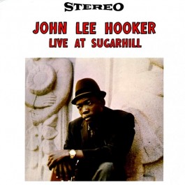John Lee Hooker Live At Sugar Hill LP