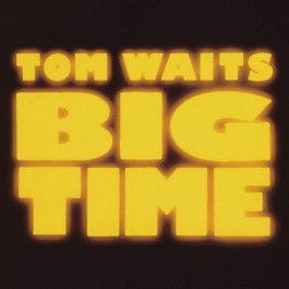 Tom Waits Big Time CD