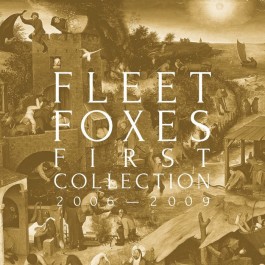 Fleet Foxes First Collection 2006-2009 LP4