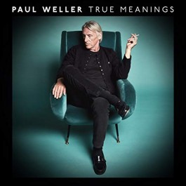 Paul Weller True Meanings CD