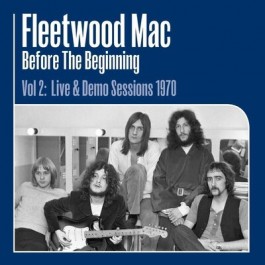 Fleetwood Mac Before The Beginning Vol. 2 Live & Demo Sessions 1970 LP3