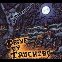 Drive-By Truckers Dirty South CD