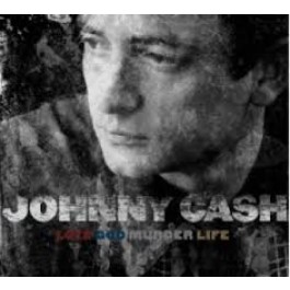 Johnny Cash Love, God, Murder, Life CD4