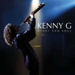 Kenny G Heart & Soul CD