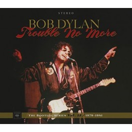 Bob Dylan Bootleg Series Vol.13 Trouble No More 1979-1981 CD2