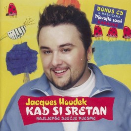 Jacques Houdek Kad Si Sretan-Najljepše Dječje Pjesme CD2/MP3