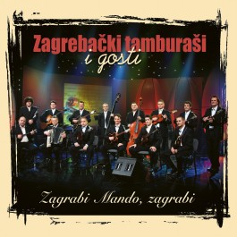 Zagrebački Tamburaši I Gosti Zagrabi Mando, Zagrabi CD