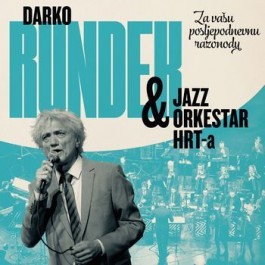 Darko Rundek & Jazz Orkestar Hrt Za Vašu Posljepodnevnu Razonodu CD