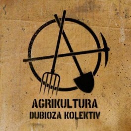 Dubioza Kolektiv Agrikultura CD