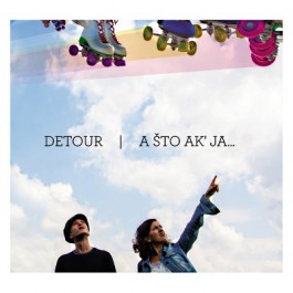 Detour A Što Ak Ja... CD/MP3