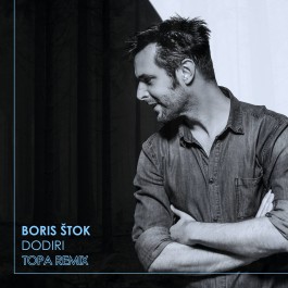 Boris Stok Dodiri Topa Remix MP3