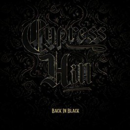 Cypress Hill Back In Black CD
