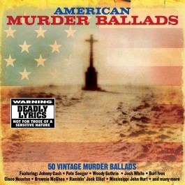 Various Artists American Murder Ballads CD2
