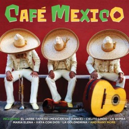 Various Artists Cafe Mexico CD2
