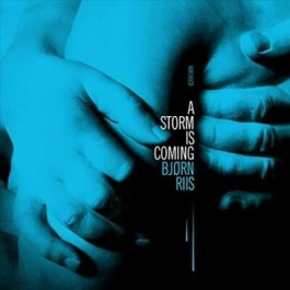 Bjorn Riis A Storm Is Coming CD