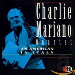 Charlie Mariano Quartet An American In Italy CD