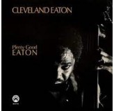 Cleveland Eaton Plenty Good Eaton LP