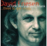 David Friesen Clark Terry Bud Shank Three To Get Ready CD