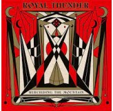 Royal Thunder Rebuilding The Mountain CD