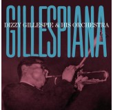 Dizzy Gillespie And His Orchestra Gillespiana CD